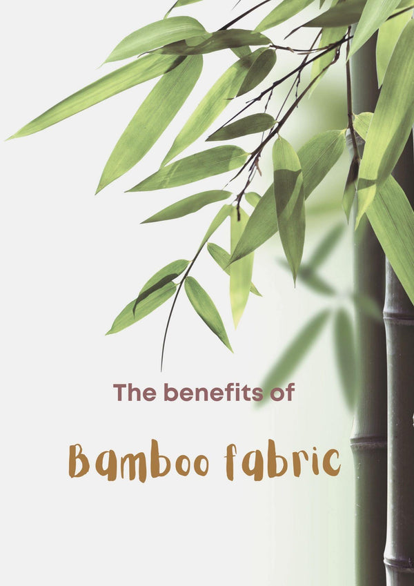 The benefits of Bamboo fabric